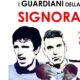 i guardiani della signora