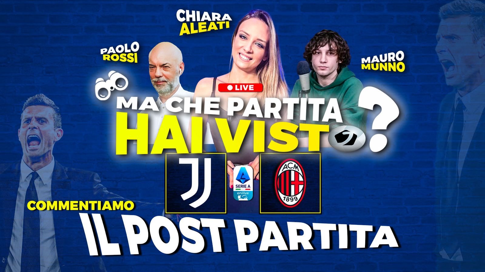 Juve Milan, “Ma che partita hai visto?”: LIVE il post gara su Juventusnews24 con Paolo Rossi, Chiara Aleati e Mauro Munno – VIDEO