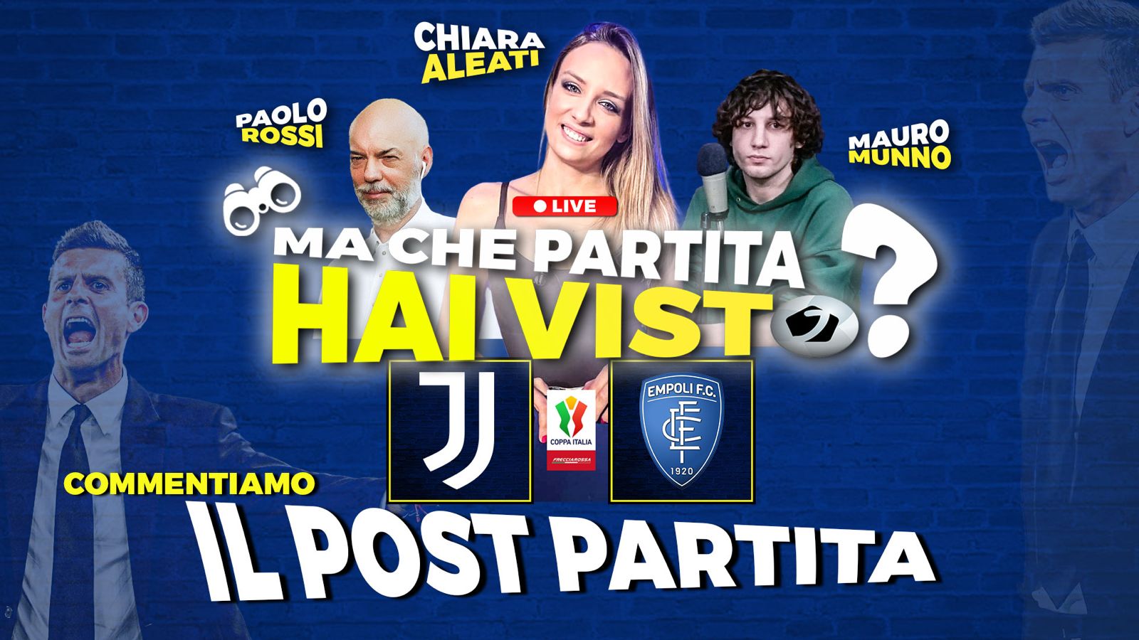 Juve Empoli Coppa Italia, “Ma che partita hai visto?”: LIVE il post gara su Juventusnews24 con Paolo Rossi, Chiara Aleati e Mauro Munno – VIDEO