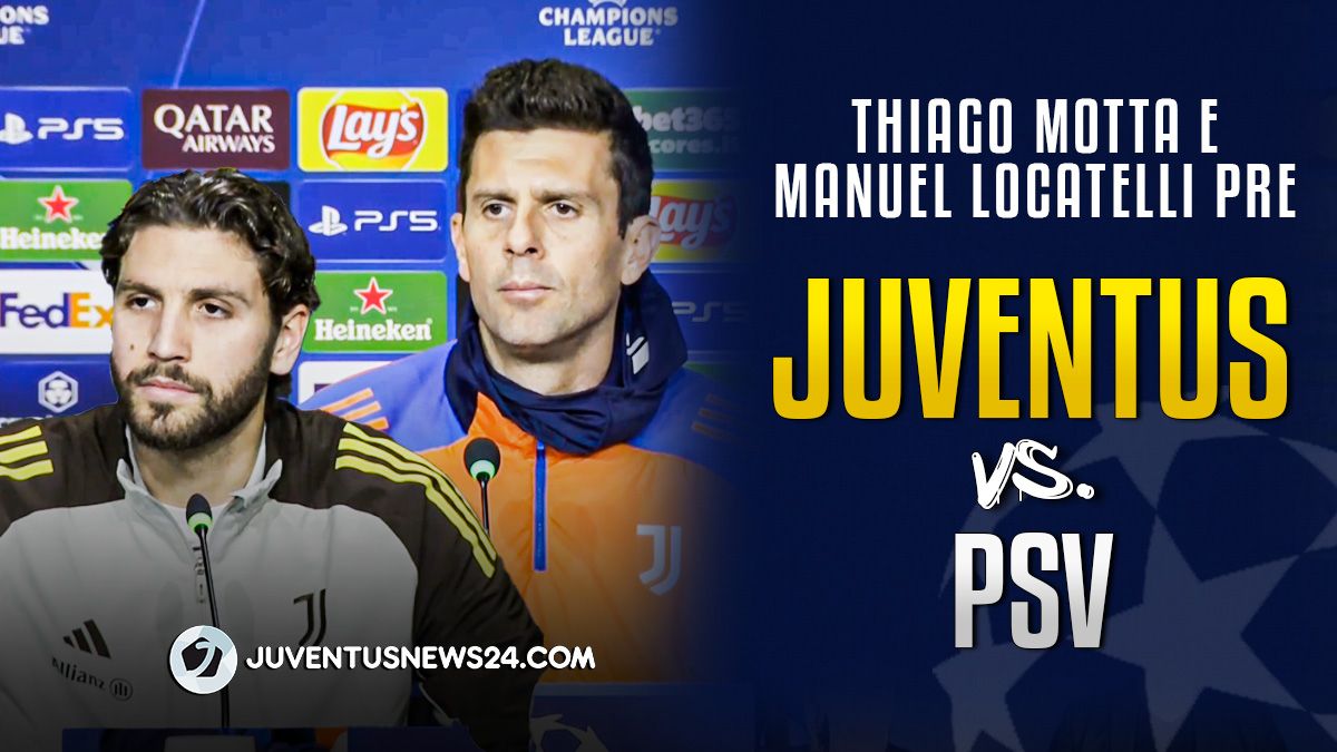 Conferenza stampa Thiago Motta Locatelli pre Juve Psv: il VIDEO con le parole della vigilia