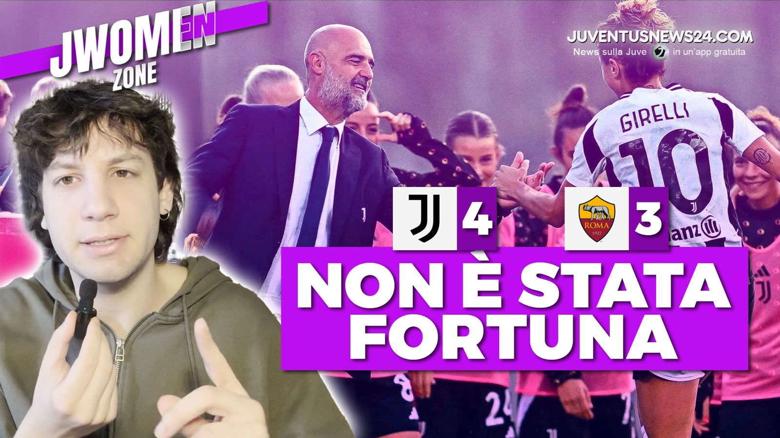 Juventus Women Roma 4 3: dominio Girelli. Mai dire scudetto. Canzi sottovalutato, quella mossa… Mauro Munno su JWomen Zone – VIDEO