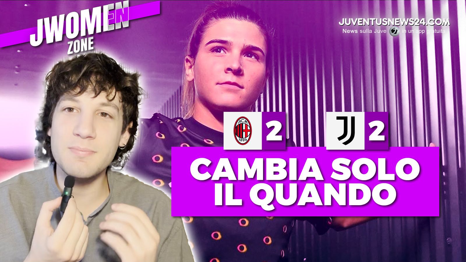 Milan Juventus Women 2 2: mezza vacanza, mezza Juve. Canzi rimprovera Cantore. Mauro Munno su JWomen Zone – VIDEO